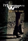 Montana's Way - Shelia M. Goss - 9781622860418