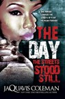 The Day the Streets Stood Still - JaQuavis Coleman - 9781622860678