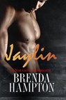 Jaylin: A Naughty Aftermath - Brenda Hampton - 9781622862191