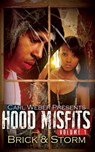Hood Misfits Volume 1 - Brick ; Storm - 9781622863358
