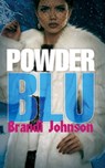 Powder Blu - Brandi Johnson - 9781622863495