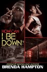 How Can I Be Down? - Brenda Hampton - 9781622864058