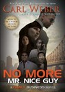 No More Mr. Nice Guy - Carl Weber ; Stephanie Covington - 9781622864294