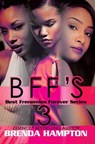 Bff's 3 - Brenda Hampton - 9781622865284