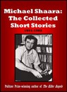 Michael Shaara: The Collected Short Stories - Michael Shaara - 9781623061067