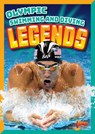 Olympic Swimming and Diving Legends - Martin Gitlin - 9781623102678