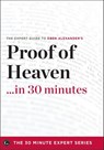 Proof of Heaven . . . in 30 Minutes - Eben Alexander - 9781623151683