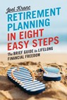 Retirement Planning in 8 Easy Steps - Joel Kranc - 9781623154783