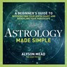 Astrology Made Simple - Alyson Mead - 9781623156534