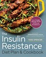 The Insulin Resistance Diet Plan & Cookbook - Tara Spencer - 9781623157289