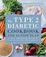 The Type 2 Diabetic Cookbook & Action Plan - Martha Mckittrick ; Michelle Anderson - 9781623158330