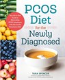 PCOS Diet for the Newly Diagnosed - Tara Spencer - 9781623159122