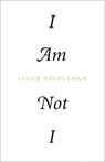 I Am Not I - Jacob Needleman - 9781623170141