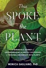 Thus Spoke the Plant - Monica Gagliano - 9781623172442