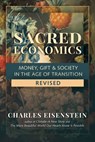 Sacred Economics, Revised - Charles Eisenstein - 9781623175771