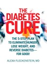 The Diabetes Cure - Alexa Fleckenstein - 9781623360832