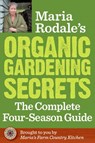 Maria Rodale's Organic Gardening Secrets - Maria Rodale - 9781623362133