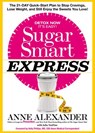 Sugar Smart Express - Anne Alexander ; Julia VanTine - 9781623365363