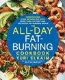 The All-Day Fat-Burning Cookbook - Yuri Elkaim - 9781623366087