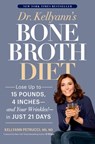 Dr. Kellyann's Bone Broth Diet - Kellyann Petrucci MS, ND - 9781623366711
