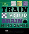 Train Your Brain Mind Games - Peter De Schepper ; Frank Coussement - 9781623540876