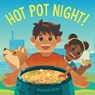 Hot Pot Night! - Vincent Chen - 9781623541200