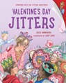 Valentine's Day Jitters - Julie Danneberg ; Judy Love - 9781623541583