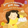 Luna y su riquisimo dim sum / Luna's Yum Yum Dim Sum, Luna's Yum Yum Dim Sum - Natasha Yim ; Violet Kim - 9781623542122