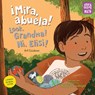 ¡Mira, abuela! / Look, Grandma! / Ni, Elisi! - Art Coulson ; Madelyn Goodnight - 9781623542207