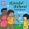 Circle! Sphere! Bil, Circle! Sphere! - Grace Lin - 9781623542245