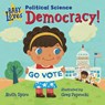 Baby Loves Political Science: Democracy! - Ruth Spiro - 9781623542276