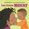 LEO LOVES MOMMY - Anna McQuinn - 9781623542429