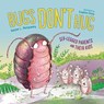 Bugs Don't Hug - Heather L. Montgomery ; Stephen Stone - 9781623542559