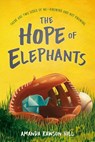 The Hope of Elephants - Amanda Rawson Hill - 9781623542597