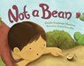 Not a Bean - Claudia Guadalupe Martinez ; Laura Gonzalez - 9781623542702