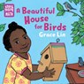A Beautiful House for Birds - Grace Lin - 9781623543471