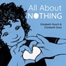 All About Nothing - Elizabeth Rusch ; Elizabeth Goss - 9781623543525