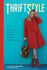 ThriftStyle - ENGEL,  Allison ; Moore, Reise ; Engel, Margaret - 9781623545024