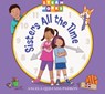 Sisters All the Time - Angela Quezada Padron - 9781623546786