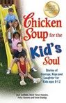 Chicken Soup for the Kid's Soul - Jack (The Foundation for Self-Esteem) Canfield ; Mark Victor Hansen ; Patty Hansen - 9781623610609