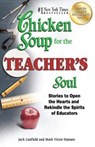 Chicken Soup for the Teacher's Soul - Jack (The Foundation for Self-Esteem) Canfield ; Mark Victor Hansen - 9781623611071