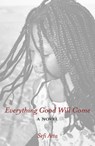 Everything Good Will Come - Sefi Atta - 9781623710163