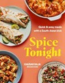 Spice Tonight: Easy Meals with a South Asian Twist - Liz And Max Haarala Hamilton - 9781623715564