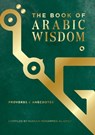 The Book of Arabic Wisdom - Hussain Mohammed Al-Amily - 9781623716080