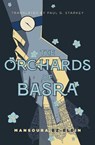 The Orchards of Basra - Mansoura Ez Eldin - 9781623716219