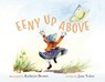 Eeny Up Above - Jane Yolen ; Kathryn Brown - 9781623718152