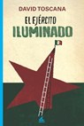 El ejercito iluminado - David Toscana - 9781623751975