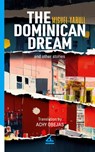 The Dominican Dream and other stories - Miguel Yarull - 9781623752385