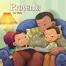 Proverbs for Kids - Agnes De Bezenac ; Salem De Bezenac - 9781623870874