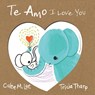Te Amo / I Love You - Calee Lee - 9781623957698
